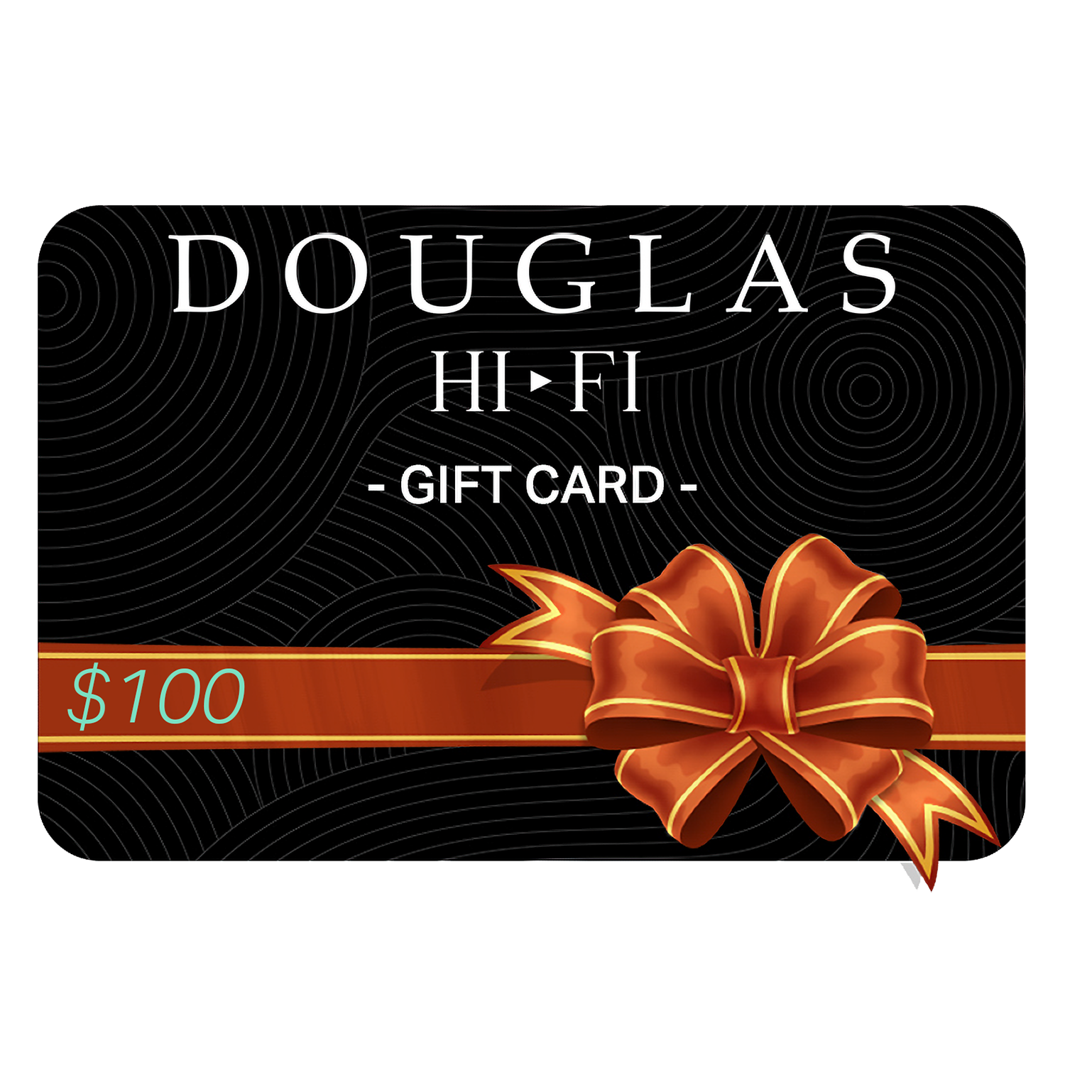 Douglas Hi-Fi - Gift Card