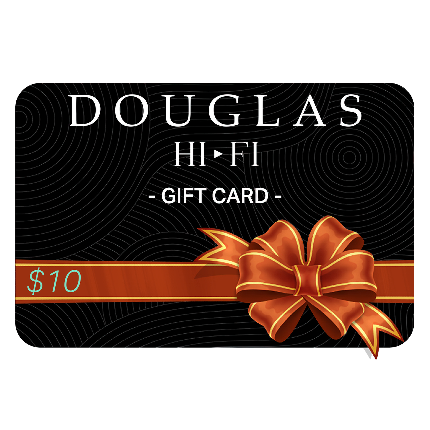 Douglas Hi-Fi - Gift Card – Douglas Hifi