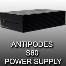 Antipodes S60 Power Supply | Douglas HiFi Perth